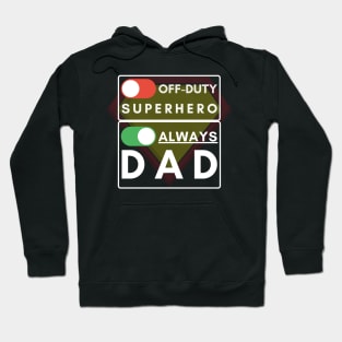 Always Dad (white text) Hoodie